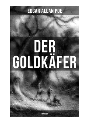 Der Goldkäfer: Thriller: Mystery-Krimi von Musaicum Books