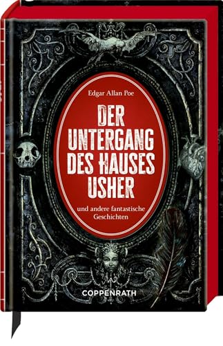 Der Untergang des Hauses Usher: und andere fantastische Geschichten: Dark-Romance-Klassiker des Kult-Autors mit 11 aufwendig gestalteten Extras. ... mit Leseband (Kleine Schmuckausgabe)