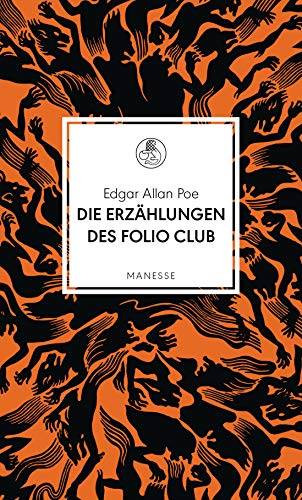 Die Erzählungen des Folio Club: Übersetzt von Rainer Bunz (Manesse Bibliothek, Band 24)