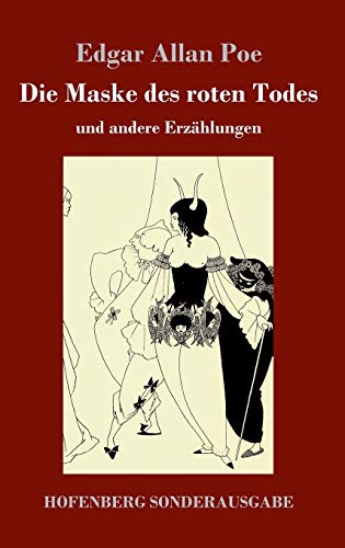 Die Maske des roten Todes: und andere Erzählungen Die Maske des roten Todes: und andere Erzählungen