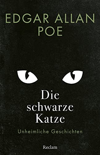 Die schwarze Katze. Unheimliche Geschichten: Poe, Edgar Allan – amerikanische Weltliteratur; Übersetzung – 14424 (Reclams Universal-Bibliothek) von Reclam Philipp Jun.