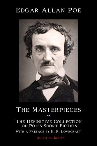 Edgar Allan Poe - The Masterpieces: The Definitive Collection of Poe's Short Fiction - With a Preface by H. P. Lovecraft Edgar Allan Poe - The Masterpieces: The Definitive Collection of Poe's Short Fiction - With a Preface by H. P. Lovecraft von Independently published