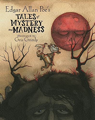 Edgar Allan Poe's Tales of Mystery and Madness Edgar Allan Poe's Tales of Mystery and Madness