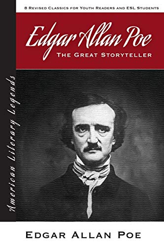 Edgar Allan Poe: The Great Storyteller - 8 Revised Classics for Youth and ESL Students - American Literary Classics