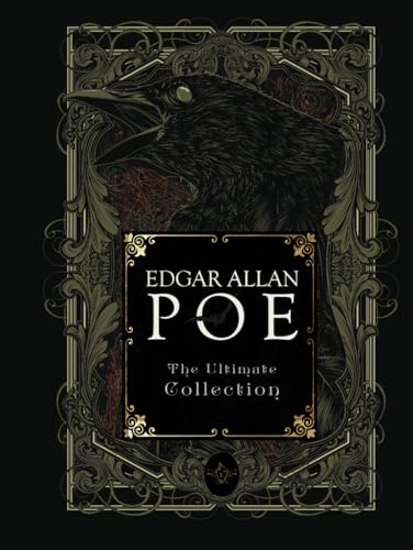 Edgar Allan Poe: The Ultimate Collection Edgar Allan Poe: The Ultimate Collection