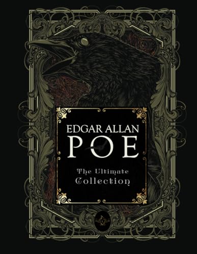 Edgar Allan Poe: The Ultimate Collection Edgar Allan Poe: The Ultimate Collection