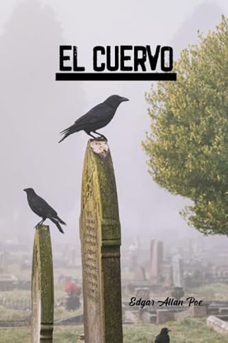 El Cuervo (Spanish Edition): Poema Narrativo de Edgar Allan Poe