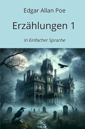 Erzählungen 1: In Einfacher Sprache