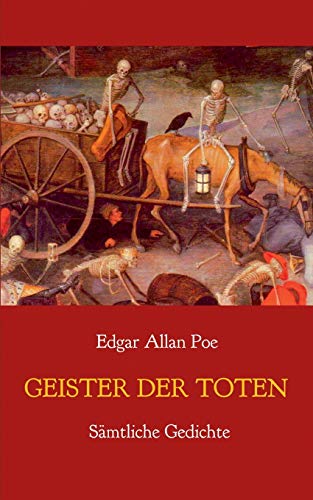 Geister der Toten - Sämtliche Gedichte Geister der Toten - Sämtliche Gedichte