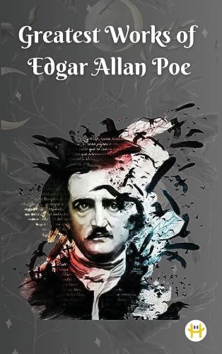 Greatest Works of Edgar Allan Poe (Deluxe Hardbound Edition) von Happy Hour Books