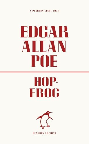 Hop-Frog: Edgar Allen Poe (Penguin Archive) von Random House