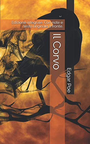 Il Corvo: Edizione integrale. Con note e testo originale a fronte. von Independently published