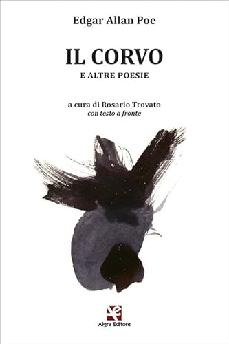 Il corvo e altre poesie. Testo inglese a fronte (L'Albatros) von Algra