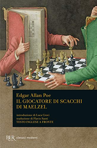 Il giocatore di scacchi di Maelzel. Testo inglese a fronte (BUR Classici moderni) von Rizzoli