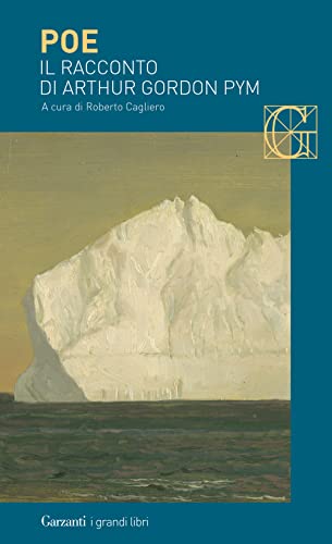 Il racconto di Arthur Gordon Pym (I grandi libri)