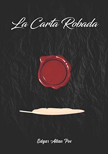 La Carta Robada (Spanish Edition): Edgar Allan Poe. Detective Dupin
