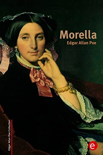 Morella (Edgar Allan Poe Collection) von Createspace Independent Publishing Platform