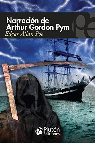 Narración de Arthur Gordon Pym (Colección Misterio)