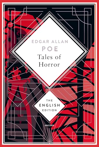 Poe - Tales of Horror. English Edition: A special edition hardcover embossed with silver foil (The English Edition, Band 10) von Anaconda Verlag