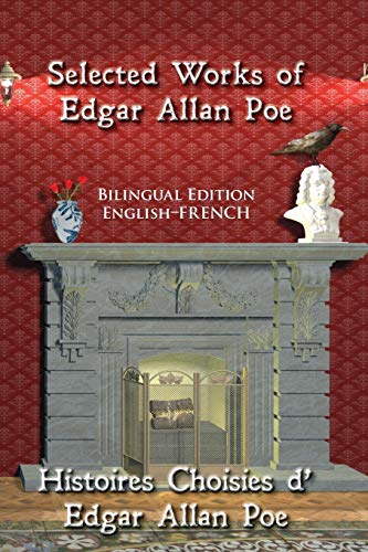 Selected Works of Edgar Allan Poe: Bilingual Edition: English-French Selected Works of Edgar Allan Poe: Bilingual Edition: English-French von Sleeping Cat Books