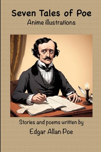 Seven Tales of Poe: Anime illustrations Seven Tales of Poe: Anime illustrations von Independently published