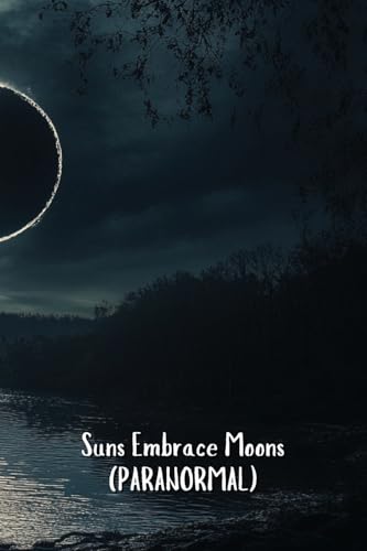 Suns Embrace Moons (PARANORMAL) von Edgar Allan Poe