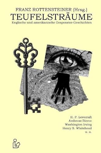 TEUFELSTRÄUME: Englische und amerikanische Gespenster-Geschichten TEUFELSTRÄUME: Englische und amerikanische Gespenster-Geschichten