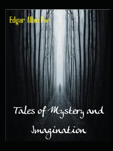 Tales of Mystery and Imagination Tales of Mystery and Imagination
