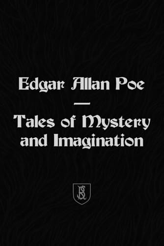 Tales of Mystery and Imagination: (Illustrated) von Independently published