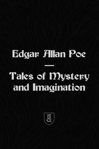 Tales of Mystery and Imagination: (Illustrated) von Independently published