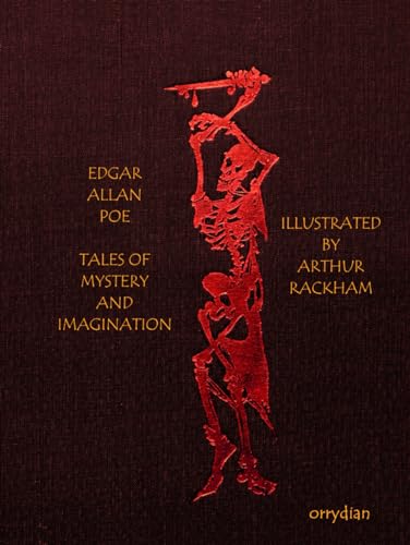 Tales of Mystery and Imagination: Collector’s Edition, with illustrations by Arthur Rackham Tales of Mystery and Imagination: Collector’s Edition, with illustrations by Arthur Rackham