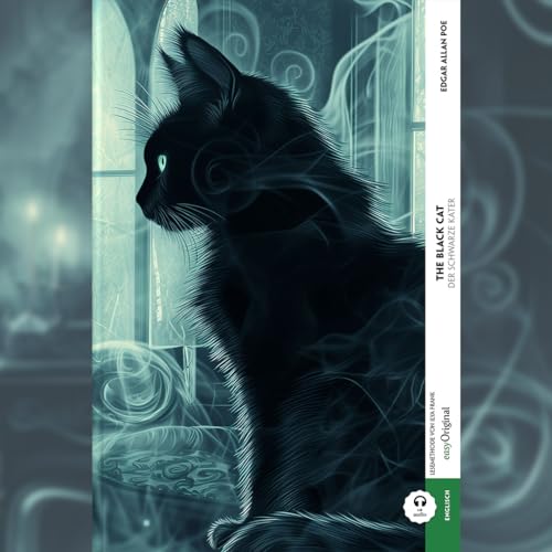The Black Cat / Der schwarze Kater (Buch + Audio-Online) - Frank-Lesemethode - Kommentierte zweisprachige Ausgabe Englisch-Deutsch: Weg mit dem Lehrbuch - Englisch durch Eintauchen meistern