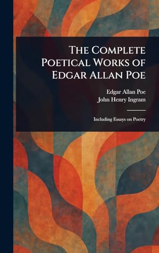 The Complete Poetical Works of Edgar Allan Poe The Complete Poetical Works of Edgar Allan Poe von Anson Street Press