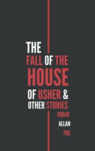 The Fall of the House of Usher and Other Stories The Fall of the House of Usher and Other Stories von Independently published