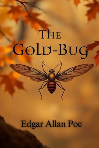The Gold-Bug and Other Tales, annotated The Gold-Bug and Other Tales, annotated von Independently published