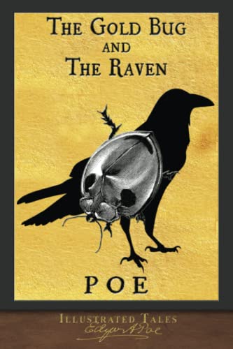 The Gold Bug and The Raven: SeaWolf Press Illustrated Classic The Gold Bug and The Raven: SeaWolf Press Illustrated Classic von SeaWolf Press