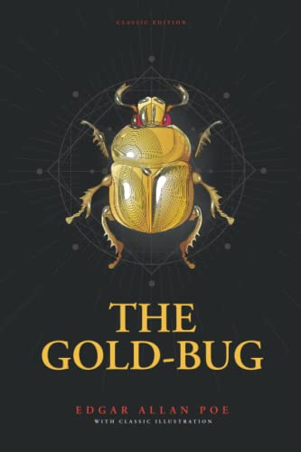 The Gold-Bug: by Edgar Allan Poe with Classic Illustrations The Gold-Bug: by Edgar Allan Poe with Classic Illustrations von Independently published