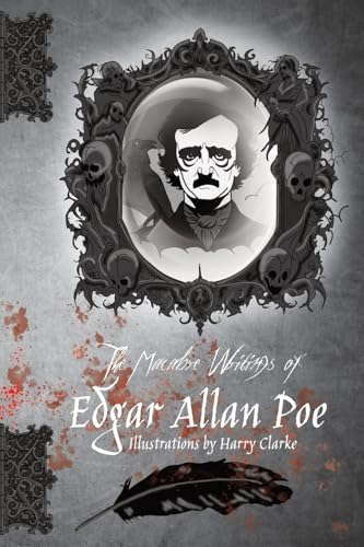 The Macabre Writings of Edgar Allan Poe The Macabre Writings of Edgar Allan Poe von NRM Books