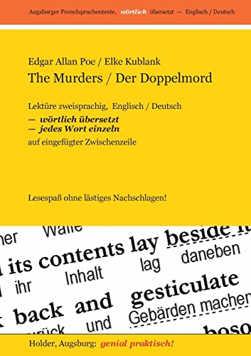 The Murders/Der Doppelmord -- Lektüre zweisprachig, Englisch/Deutsch: WÖRTLICH ÜBERSETZT -- jedes Wort einzeln -- auf eingefügter Zwischenzeile -- ... Fremdsprachentexte -- WÖRTLICH ÜBERSETZT --) von Harald Holder