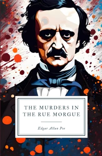 The Murders in the Rue Morgue The Murders in the Rue Morgue von Independently published