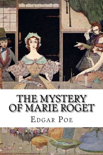 The Mystery of Marie Roget The Mystery of Marie Roget von CreateSpace Independent Publishing Platform