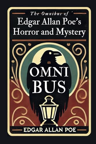 The Omnibus of Edgar Allan Poe’s Horror and Mystery (Original, Unabridged Classic, Ideal for Gifting) (Salmon Omnibus) von Salmon Books