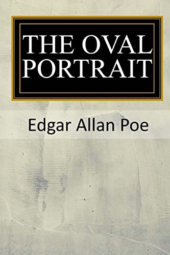 The Oval Portrait The Oval Portrait