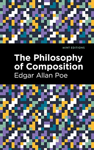 The Philosophy of Composition (Mint Editions (Literary Criticism and Writing Techniques)) von Graphic Arts Books
