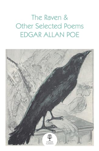 The Raven and Other Selected Poems (Collins Classics)