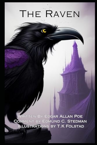 The Raven with Comment by Edmund C. Stedman: illustrations by T.K. Folstad von Independently published