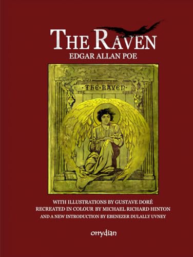 The Raven: Collector's edition, with Gustave Doré’s illustrations reinvented in full colour The Raven: Collector's edition, with Gustave Doré’s illustrations reinvented in full colour
