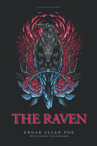 The Raven: by Edgar Allan Poe with Classic Illustrations von Independently published