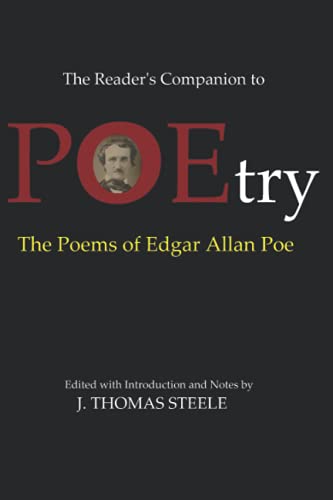 The Reader's Companion to POEtry: The Poems of Edgar Allan Poe The Reader's Companion to POEtry: The Poems of Edgar Allan Poe