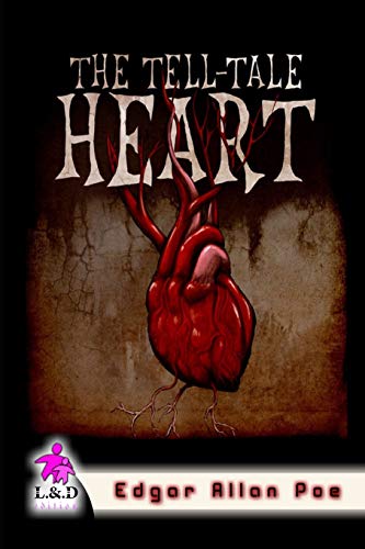 The Tell-Tale Heart The Tell-Tale Heart